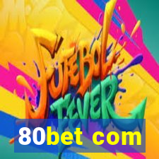 80bet com